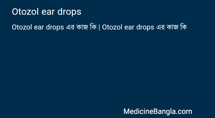 Otozol ear drops in Bangla