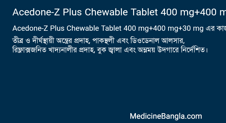 Acedone-Z Plus Chewable Tablet 400 mg+400 mg+30 mg in Bangla