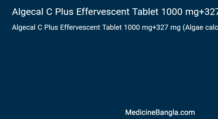 Algecal C Plus Effervescent Tablet 1000 mg+327 mg (Algae calcium)+500 mg+400 IU in Bangla