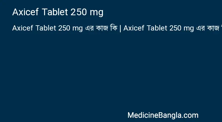 Axicef Tablet 250 mg in Bangla