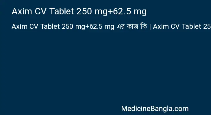 Axim CV Tablet 250 mg+62.5 mg in Bangla