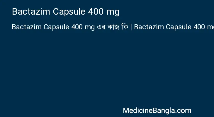 Bactazim Capsule 400 mg in Bangla