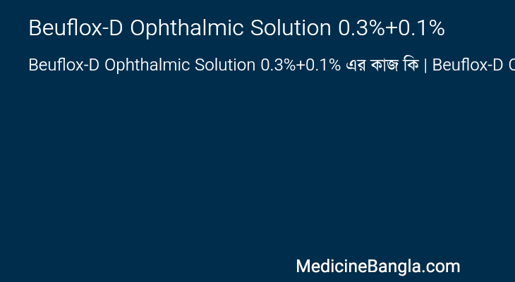 Beuflox-D Ophthalmic Solution 0.3%+0.1% in Bangla