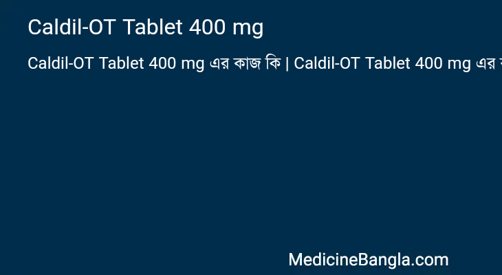 Caldil-OT Tablet 400 mg in Bangla