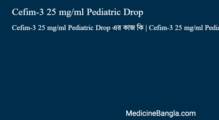 Cefim-3 25 mg/ml Pediatric Drop in Bangla