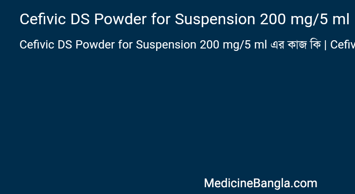 Cefivic DS Powder for Suspension 200 mg/5 ml in Bangla