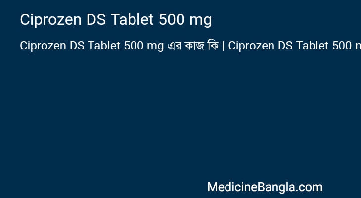 Ciprozen DS Tablet 500 mg in Bangla