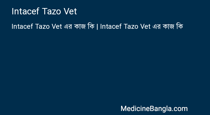 Intacef Tazo Vet in Bangla