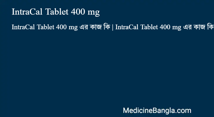 IntraCal Tablet 400 mg in Bangla