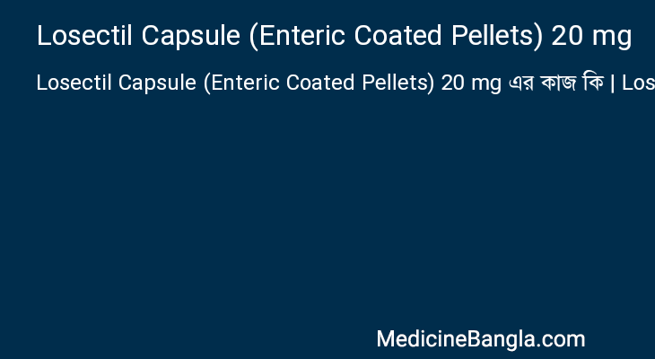 Losectil Capsule (Enteric Coated Pellets) 20 mg in Bangla