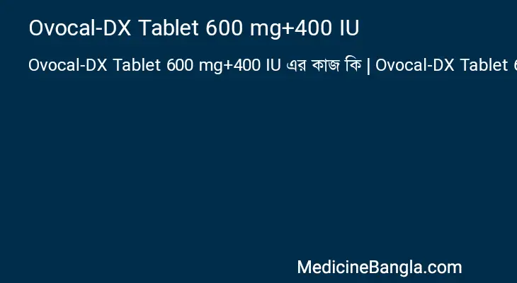 Ovocal-DX Tablet 600 mg+400 IU in Bangla