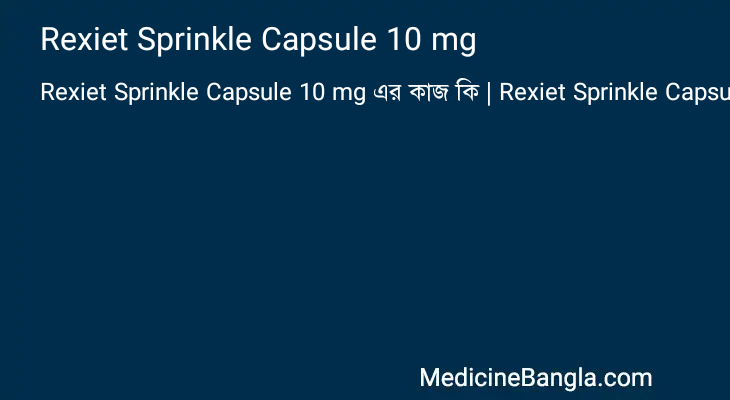 Rexiet Sprinkle Capsule 10 mg in Bangla