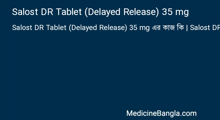 Salost DR Tablet (Delayed Release) 35 mg in Bangla