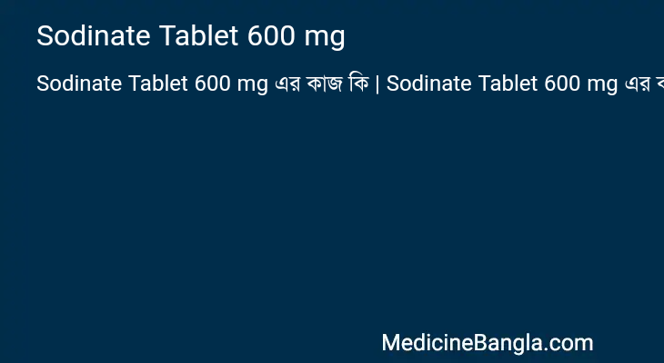 Sodinate Tablet 600 mg in Bangla