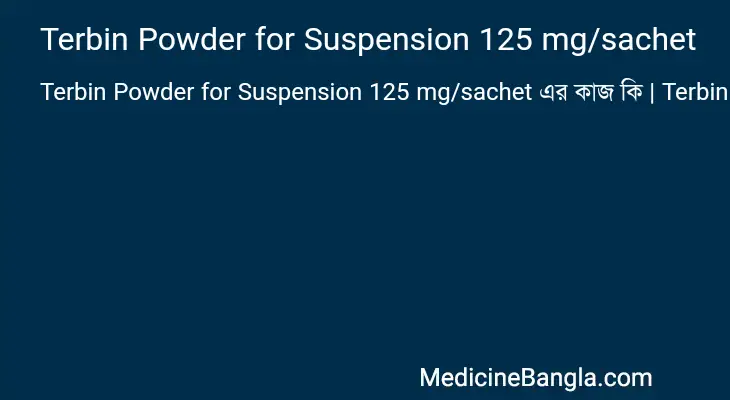 Terbin Powder for Suspension 125 mg/sachet in Bangla