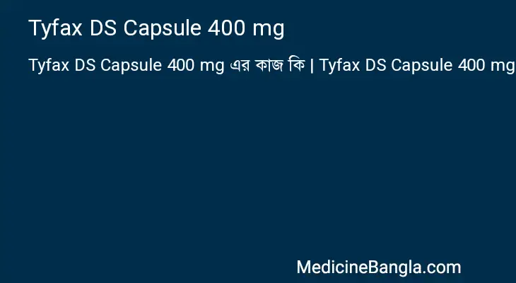 Tyfax DS Capsule 400 mg in Bangla